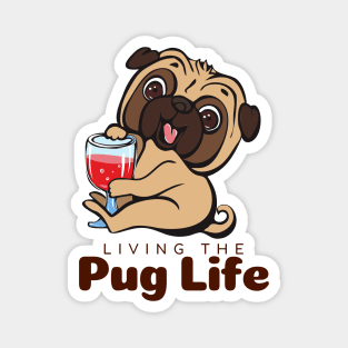 Living The Pug Life Gift Magnet