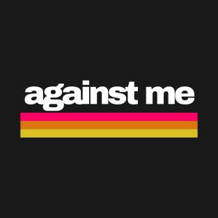 againts me 80s line T-Shirt