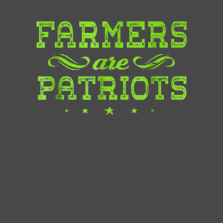 Farmers Are Patriots T-Shirt