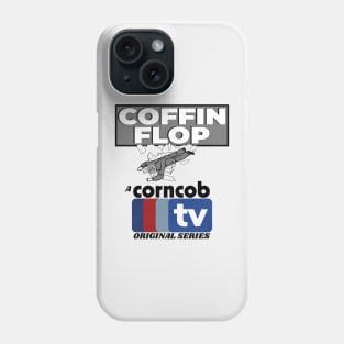 Coffin Flop - A Corncob TV Original Series Phone Case