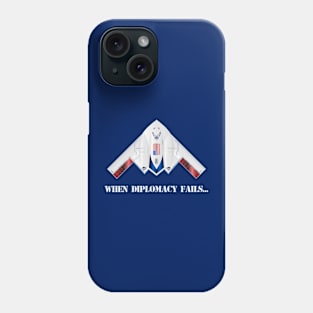 When Diplomacy Fails - USAF American Flag Spirit B2 Redwing Stealth Bomber - Patriot Edition Phone Case