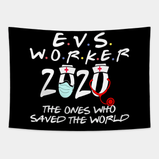 evs worker the ones who saved the world-2020 evs workers gift Tapestry