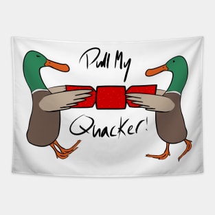 Pull my Quacker! Tapestry