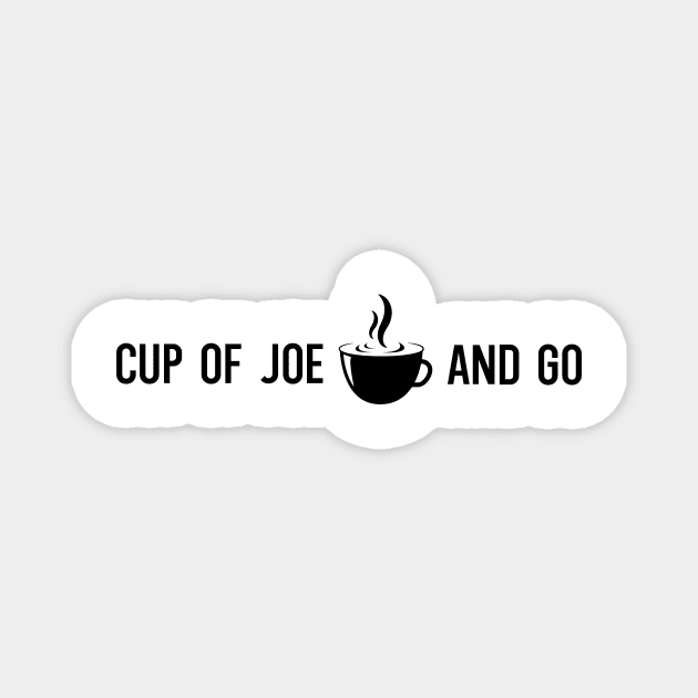 cup of joe Magnet by Kingrocker Clothing