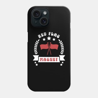 Single Life Red Flag Magnet Phone Case