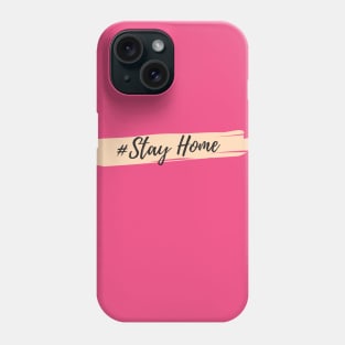 # Stay home Phone Case