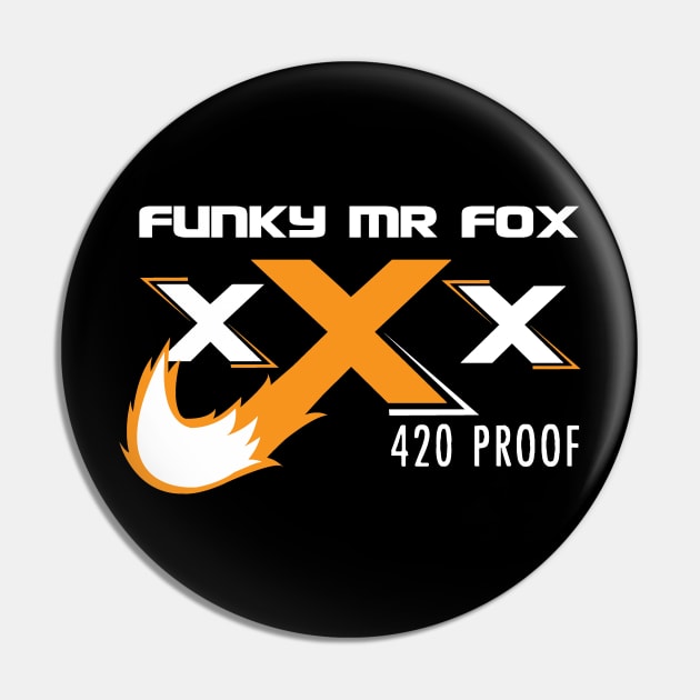 FMF 420 Proof Pin by RadzInk