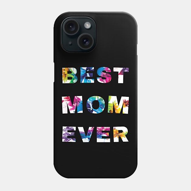 Best MOM Ever Phone Case by MIRO-07