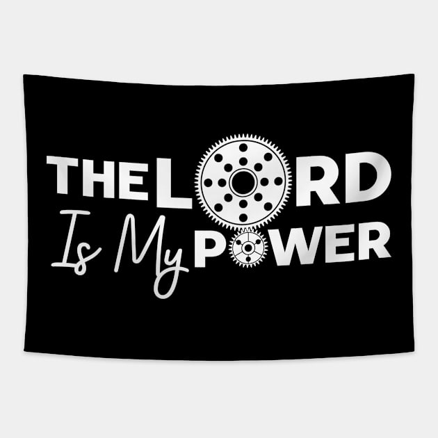 The Lord is my power Tapestry by Christian ever life