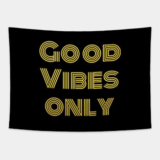 Good Vibes only Tapestry