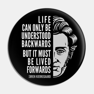 Søren Kierkegaard Inspirational Quote: Life Can Only Be Understood Backwards Pin