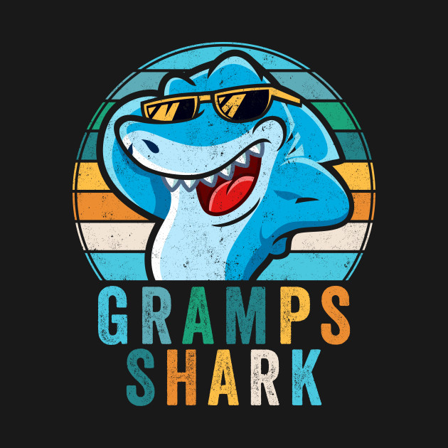 Funny Gramps Shark Gift Best Father Ever Fish Lovers Gramps