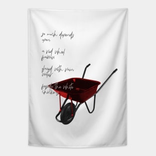 the red wheelbarrow Tapestry