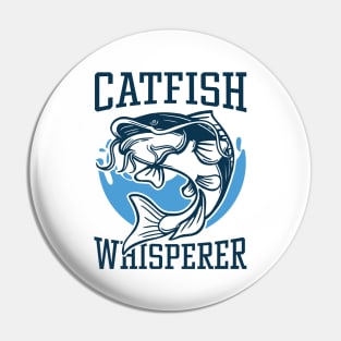 Catfish Whisperer Pin