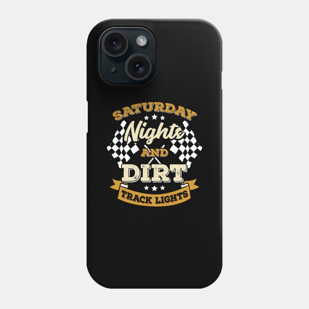 Saturday Nights And Dirt Track Lights Phone Case by Dolde08