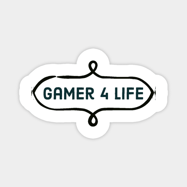 Gamer for life/gaming meme #1 Magnet by GAMINGQUOTES