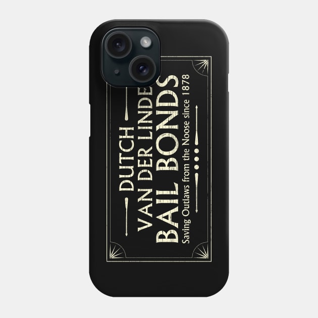 Dutch Van Der LInde Bail Bonds Phone Case by ZombieNinjas