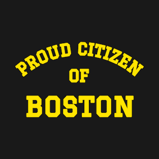 Proud Citizen Of Boston T-Shirt