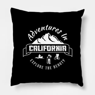 Adventure In California Explore The Beauty Pillow