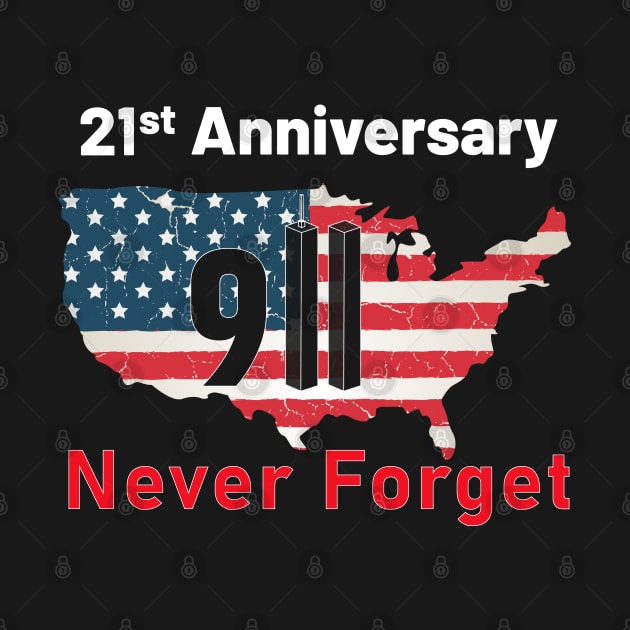 Never Forget 9 11, 21st Anniversary Patriot Day by Tees Point