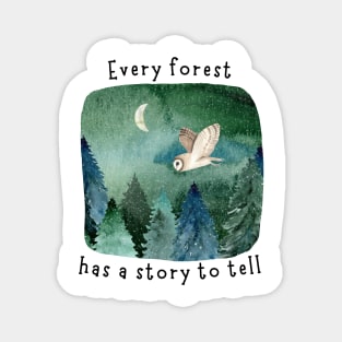 Every Forest Has a Story To Tell Magnet