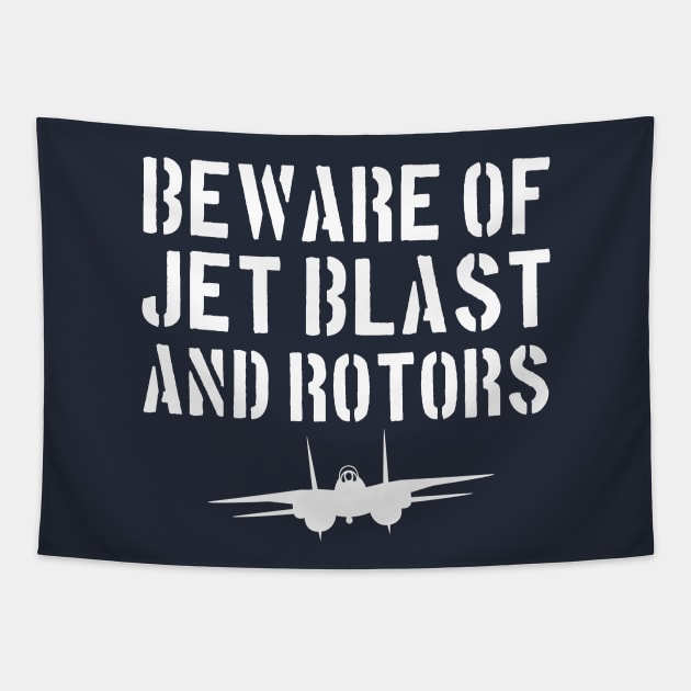 Beware of Jet Blast Tapestry by PopCultureShirts