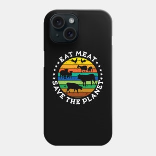 EAT MEAT SAVE THE PLANET Vintage Retro Original Design Phone Case