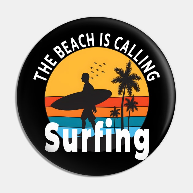 The Beach is Calling, Surfing Pin by Double You Store