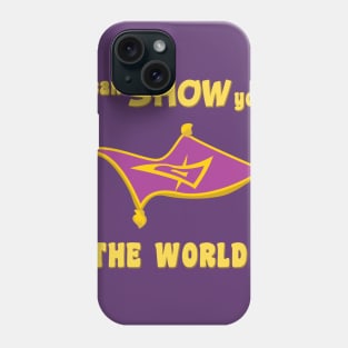 Show You The World Phone Case