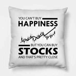 Stock Trader - I can't buy happiness Pillow