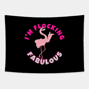 I'm Flocking Fabulous Flamingo Tapestry