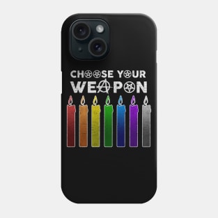 Choose Your Weapon Phone Case