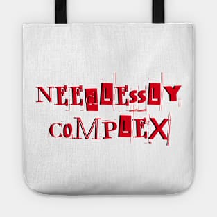 Needlessly Complex! Tote