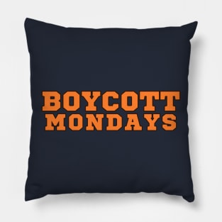 BOYCOTT MONDAYS Pillow