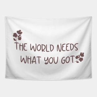 The World Needs What You Got Pink Nute Flowers Cute Design Tapestry