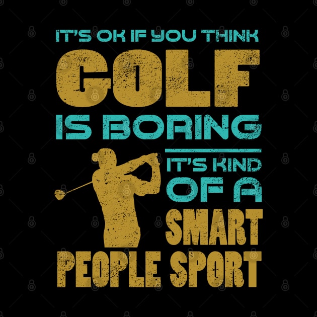 Golf Smart People Sport by golf365