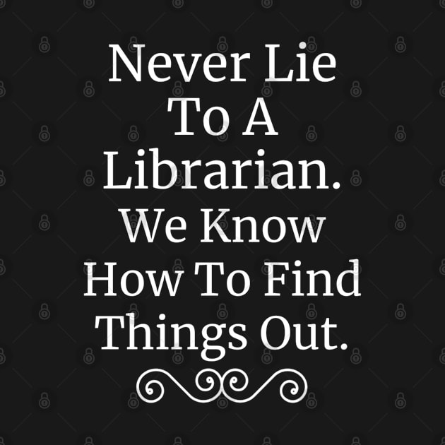 Librarian Find Things Out Fun by DesignIndex