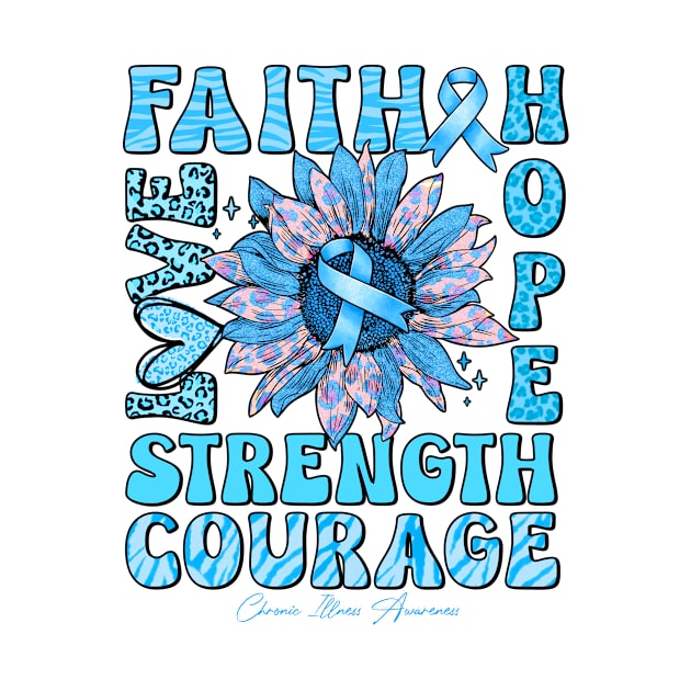 Chronic Illness Awareness - Sunflower strong faith love by Gost