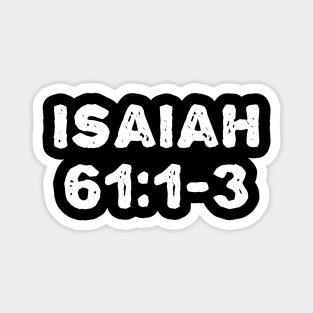 Isaiah 61:1-3 Magnet