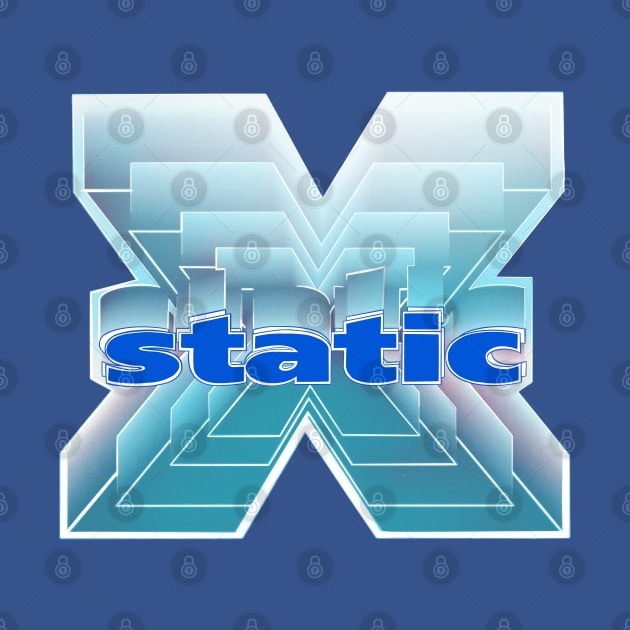 X-Static by idrockthat