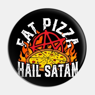 Eat Pizza Hail Satan Pin