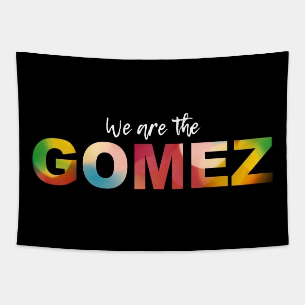 WE ARE GOMEZ 2 (white) Tapestry by Utopic Slaps
