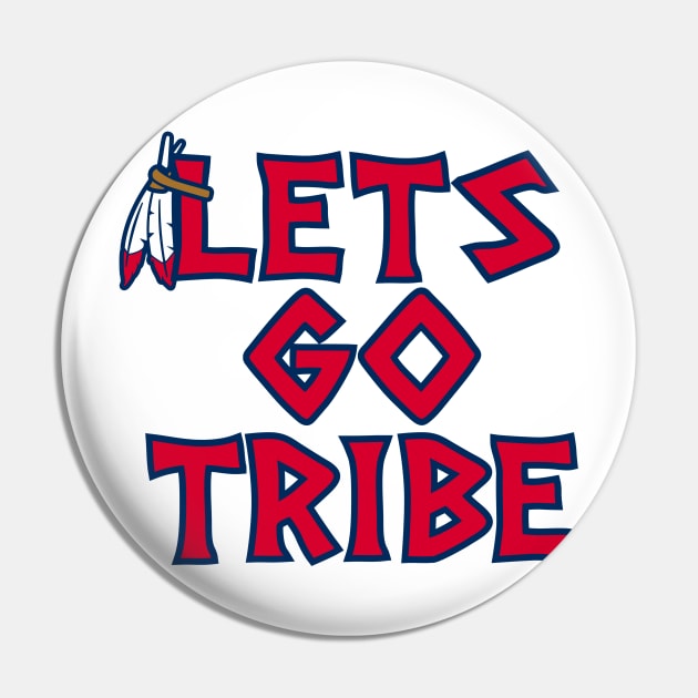 Lets Go Tribe - White Pin by KFig21