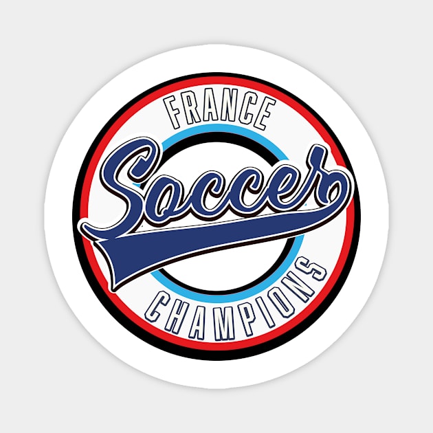 France Soccer Champions logo Magnet by nickemporium1