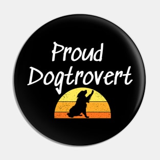 dogtrovert dog lover introvert Pin