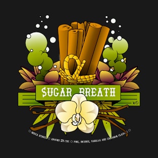 Sugar Breath T-Shirt