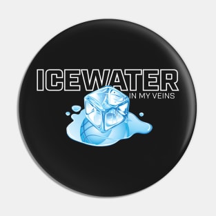 Icewater In My Veins Pin