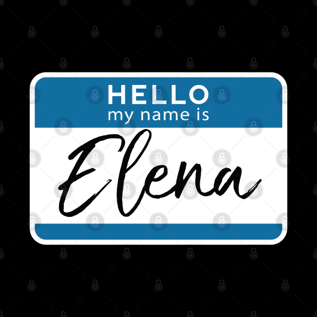Elena Personalized Name Tag Woman Girl First Last Name Birthday by Shirtsurf