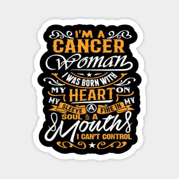 Im A Cancer Woman Zodiac Birthday Gifts Birthday Gift Ideas For Cancer Zodiac Magnet Teepublic