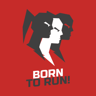 Born To Run T-Shirt